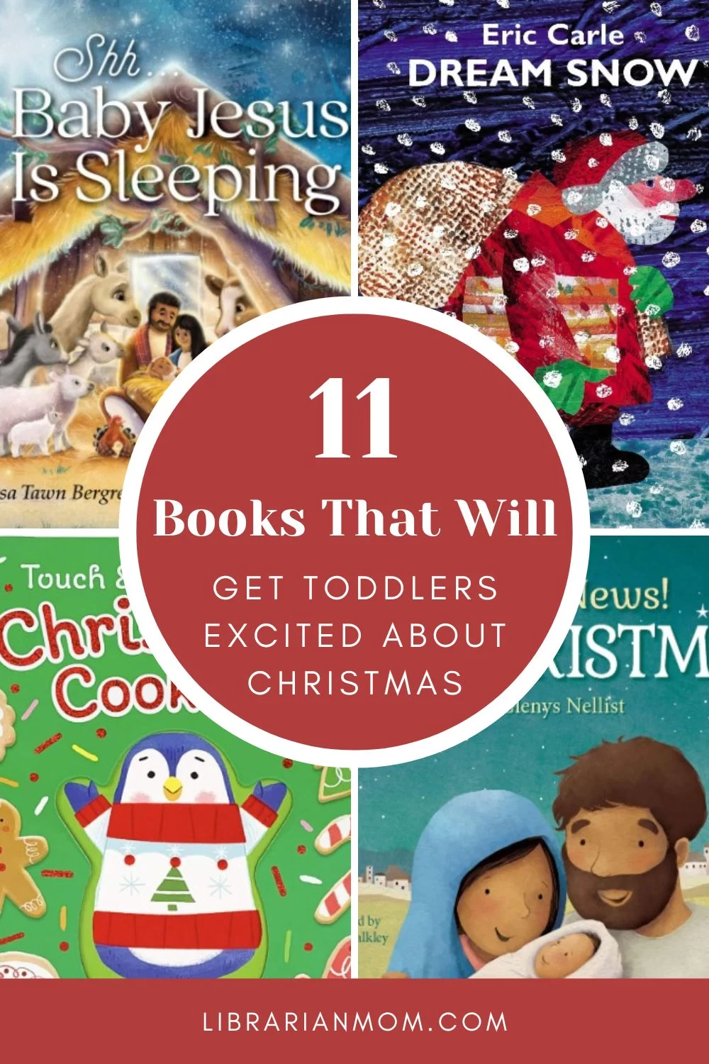 collage of images with text "11 books that will get toddlers excited about Christmas"