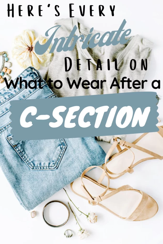 T-shirt, jeans, shoes, and accessories with text "here's every intricate detail on what to wear after a c-section"
