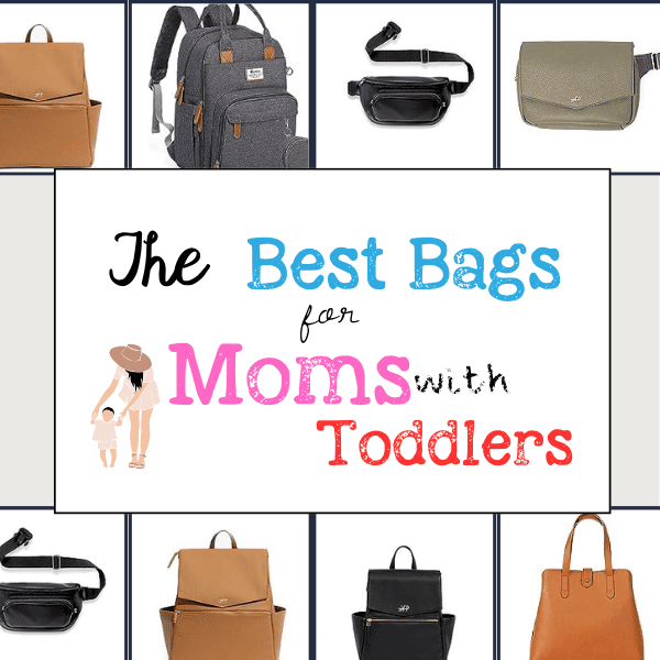 Title text "The Best Bags for Moms with Toddlers" with collage of images of bags