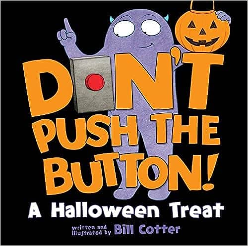 Don't Push the Button! A Halloween Treat book cover