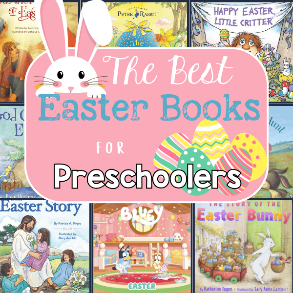 collage of books with text "The Best Easter Books for Preschoolers"